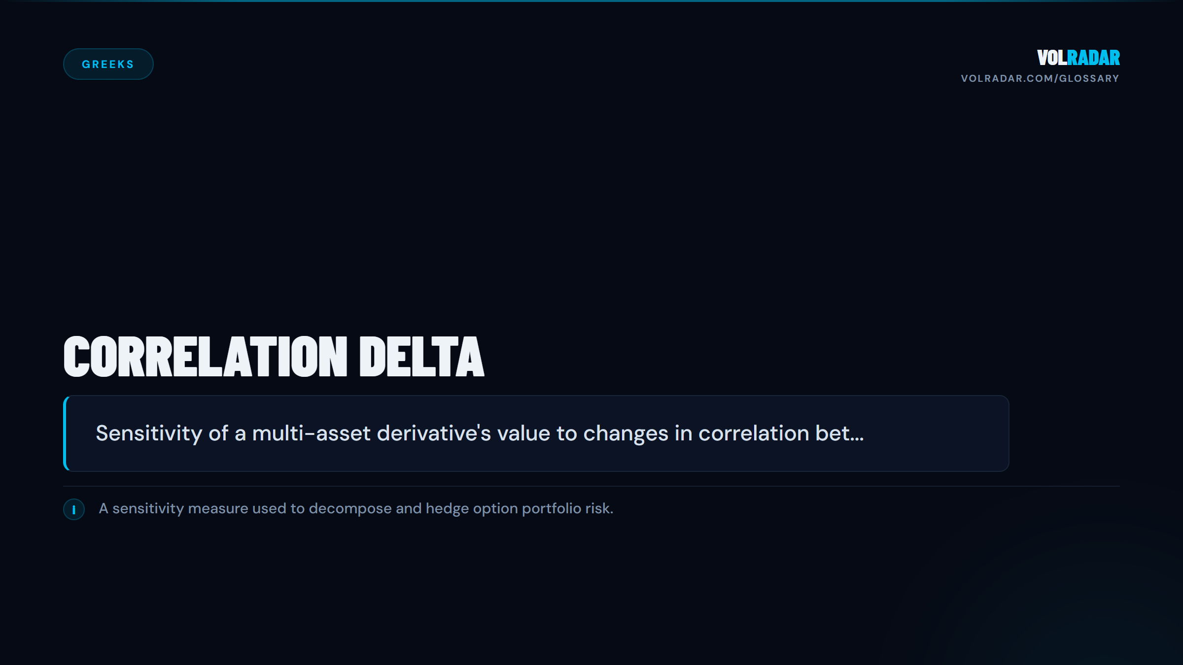 Correlation Delta â€” sensitivity to asset correlation changes. VolRadar