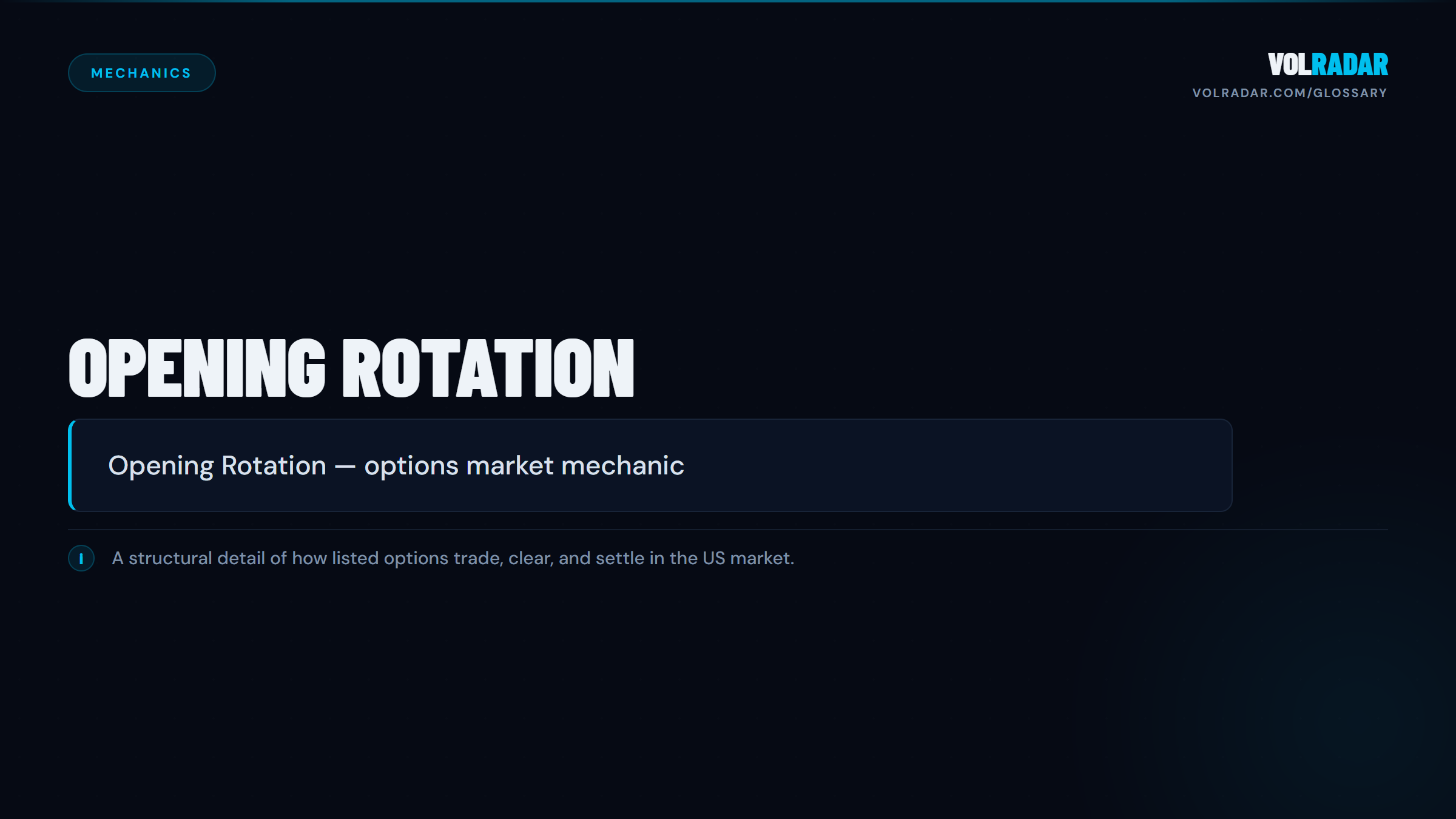 Opening Rotation â€” systematic process for establishing options opening prices. VolRadar